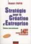 Strategie pour la creation d'entreprise édition internationale